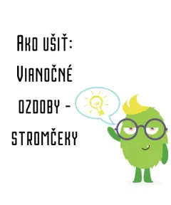 Ako ušiť - Vianočné ozdoby - stromčeky