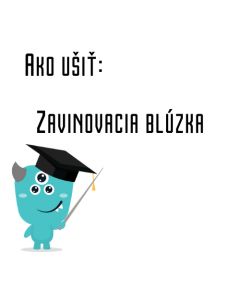 Ako ušiť - Zavinovacia blúzka